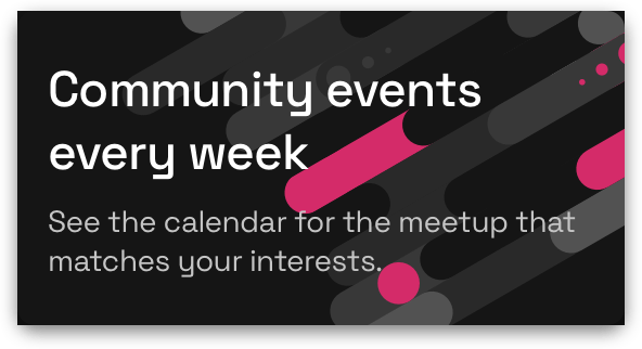 Community Events every week